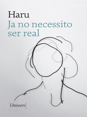 cover image of Ja no necessito ser real
